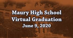 Maury High School Virtual Graduation June 9, 2020