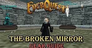 Everquest Live! - Guide - The Broken Mirror Gear Guide
