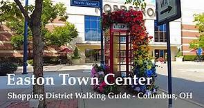 Easton Town Center Shopping Guide - Virtual Walk - Columbus, Ohio