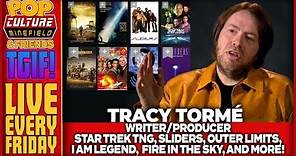 TGIF! Guest: Tracy Tormé, Writer/Producer from Star Trek: TNG, Sliders, and more!