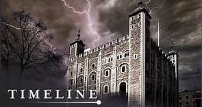 The Grim Haunted History Of England's Tower Of London | Historic Hauntings | Timeline