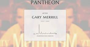 Gary Merrill Biography | Pantheon