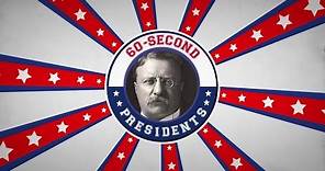 Theodore Roosevelt | 60-Second Presidents | PBS