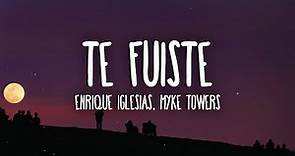 Enrique Iglesias, Myke Towers - Te Fuiste