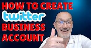 How To Create A Twitter Business Account