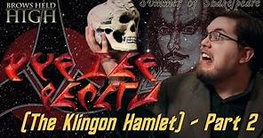The Klingon Hamlet Part 2: To "Be" or not to "Be" - Summer of Shakespeare