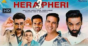 Hera Pheri 3 | Full Movie facts HD | Akshay Kumar | Suniel Shetty | Paresh Rawal | Firoz Nadiadwala