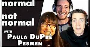 Normal Not Normal - Paula DuPré Pesmen