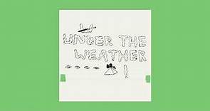 Homeshake - Under The Weather (Full Album)