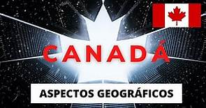 Canadá: aspectos geográficos