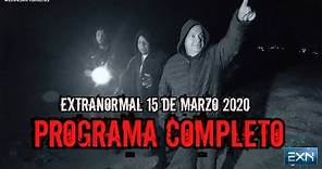 EXTRANORMAL 15 DE MARZO 2020