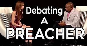 Atheist vs Preacher
