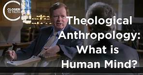 C. Stephen Evans - Theological Anthropology: What is Human Mind?