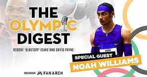 Noah Williams is the next big thing in Track & Field | Olympic Digest Show