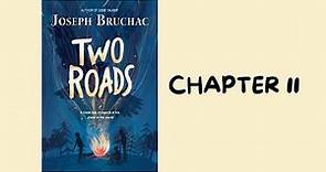 Chapter 11 of Two Roads by Joseph Bruchac