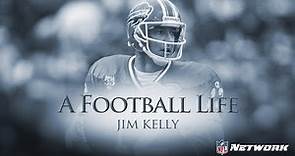 Jim Kelly: The Toughest QB You Will Ever Meet - A Football Life