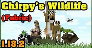 Chirpy's Wildlife (Fabric) Mod 1.18.2 Download - How to install it for Minecraft PC