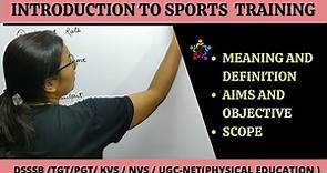 INTRODUCTION TO SPORTS TRAINING || M.P.ED || B.P.ED || PHYSICAL EDUCATION