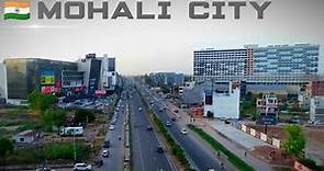 Mohali City | Glimpse of Highly Developing IT City of Punjab.