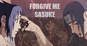 Itachi and Sasuke edit - Forgive me Sasuke