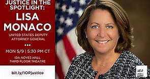 Justice in the Spotlight: A talk with Lisa Monaco, Deputy Attorney General of the United States