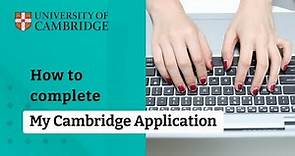 How to complete My Cambridge Application