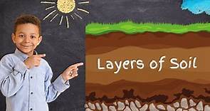 Layers of Soil | Soil Profile | Science for Kids