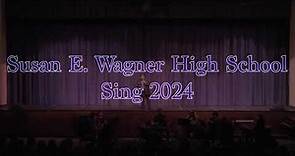 Susan Wagner High School - Sing 2024
