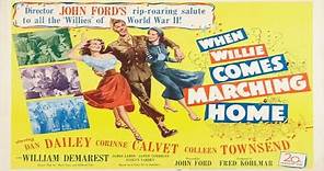 WHEN WILLIE COMES MARCHING HOME (1950) Theatrical Trailer - Dan Dailey, Corinne Calvet