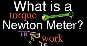 What is a Newton-Meter? An Explanation