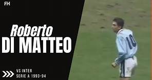 Roberto Di Matteo ● Goal and Skills ● Inter 1:2 Lazio ● Serie A 1993-94