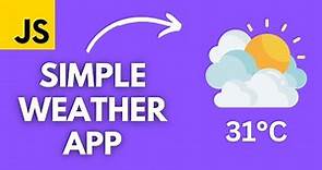 Build a Simple Weather App with HTML CSS and JavaScript | Beginner Tutorial