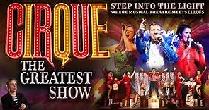 Cirque – The Greatest Show Trailer | Blackpool Grand Theatre