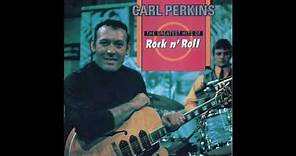Carl Perkins ‎– The Greatest Hits Of Rock N' Roll - Bird Dog