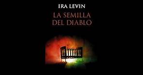 La Semilla del Diablo (Rosemary's Baby) - Ira Levin | PDF | DESCARGA |