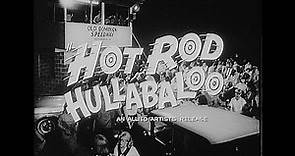 35mm Theatrical Trailer For "Hot Rod Hullabaloo" (1966)