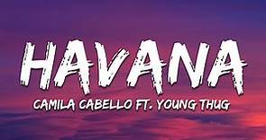 Camila Cabello - Havana (Lyrics) ft. Young Thug