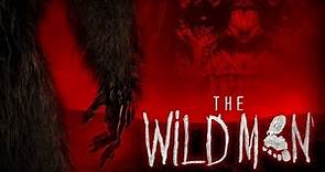 The Wild Man | Official Trailer | Horror Brains