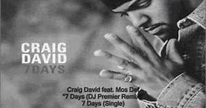 Craig David - 7 Days (DJ Premier Remix) feat. Mos Def