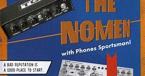 The NoMen with Phones Sportsman - A Bad Reputation Is A Good Place To Start