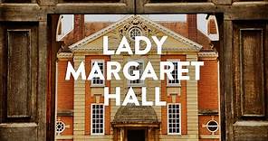 Lady Margaret Hall: A Tour