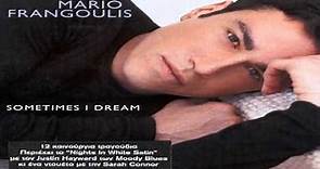 Mario Frangoulis - Sometimes I Dream Full Album