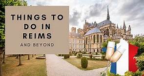 5 Top Things to Do in Reims, Champagne