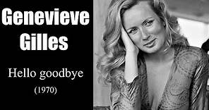 Genevieve Gilles - Hello goodbye (1970)