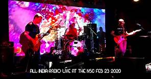 All India Radio - Live at the NSC Feb 23 2020