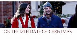 On the 12th Date of Christmas (NEW 2020 Hallmark Christmas Movie) | Jennifer & Aidan