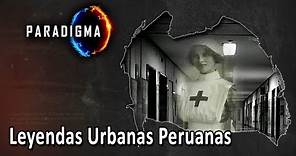 208 - LEYENDAS URBANAS PERUANAS