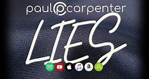 Paul Carpenter - Lies (Lyric Video)