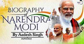 Know about the life History of PM Narendra Modi | Biography of Important leaders | UPSC GS