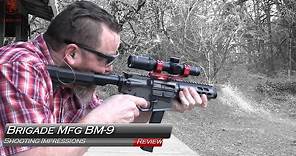 Brigade Mfg BM-9 Shooting Impressions